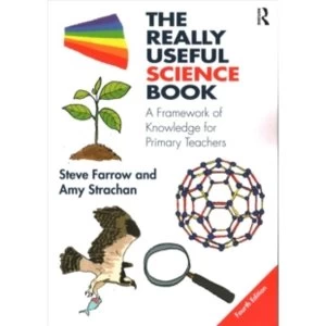 Image of The Really Useful Science Book : A Framework of Knowledge for Primary Teachers