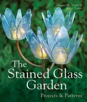 Image of The Stained Glass Garden by George W. Shannon