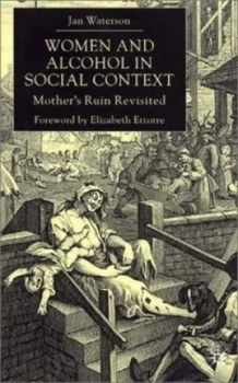 Image of Women and Alcohol in Social Context by J. Waterson Paperback