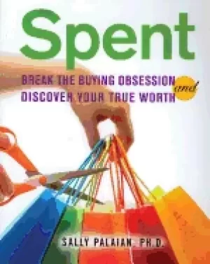 Image of spent break the buying obsession and discover your true worth