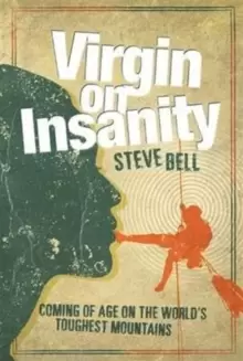 Image of Virgin on Insanity : Coming of Age on the World's Toughest Mountains