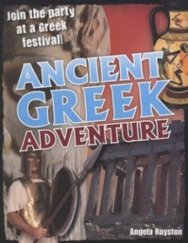 Image of Ancient Greek Adventure by Angela Royston Paperback