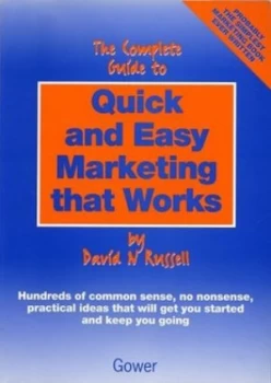 Image of The Complete Guide to Quick and Easy Marketing That Works by David N Russell Book