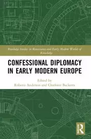 Image of Confessional Diplomacy in Early Modern Europe
