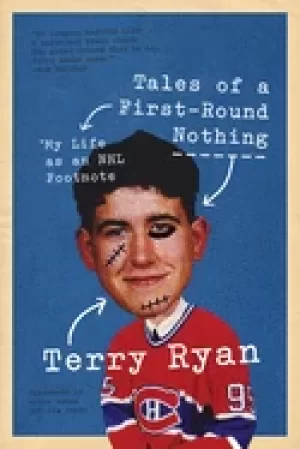 Image of tales of a first round nothing my life as an nhl footnote