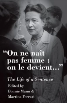 Image of On Ne Nat Pas Femme on Le Devient... by Bonnie Mann Hardback