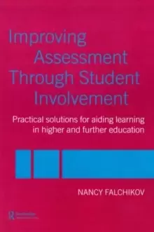 Image of Improving Assessment through Student Involvement : Practical Solutions for Aiding Learning in Higher and Further Education