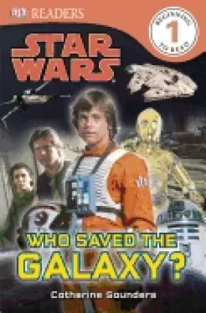 Image of dk readers l1 star wars who saved the galaxy