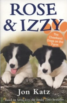 Image of Rose and Izzy by Jon Katz Book
