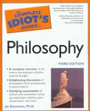 Image of The complete idiots guide to philosophy by Jay Stevenson