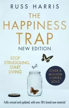 Image of The Happiness Trap 2nd Edition : Stop Struggling, Start Living