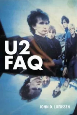 Image of U2 FAQ by John D, Luerssen