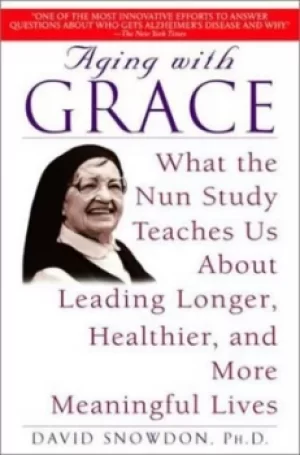 Image of Aging with Grace by David Snowdon
