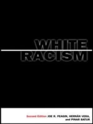 Image of White racism by Joe R. Feagin