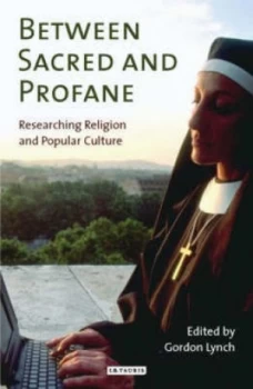 Image of Between Sacred and Profane by Gordon Lynch Paperback