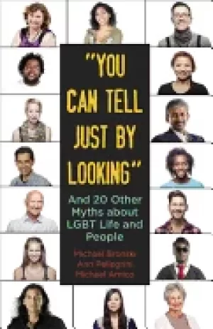 Image of you can tell just by looking and 20 other myths about lgbt life and people