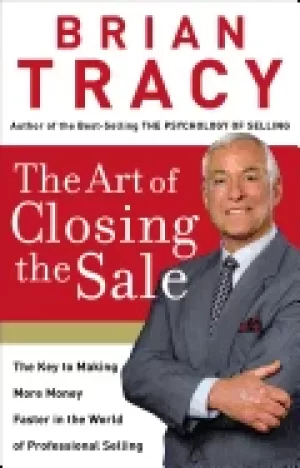 Image of art of closing the sale the key to making more money faster in the world of
