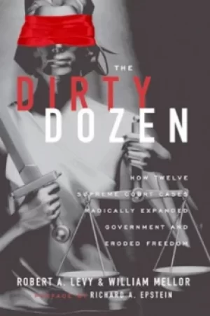 Image of The Dirty Dozen by Robert A. Levy