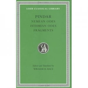 Image of Nemean Odes. Isthmian Odes. Fragments by Pindar Hardback