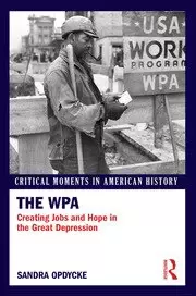 Image of The WPA Creating Jobs and Hope in the Great Depression