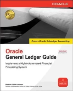 Image of Oracle general ledger guide by Melanie Anjele Cameron