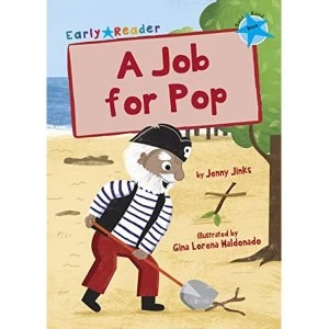 Image of A Job for Pop (Blue Early Reader) Paperback / softback 2018