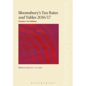 Image of Bloomsbury's Tax Rates and Tables 2016/17: Finance Act Edition