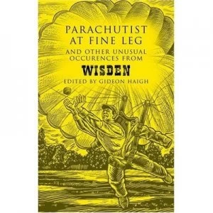 Image of Parachutist at Fine Leg by Gideon Haigh Hardback