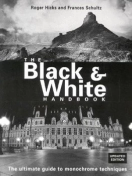 Image of The Black and White Handbook by Roger Hicks and Frances Schultz Paperback