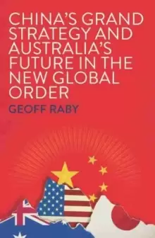 Image of China's Grand Strategy and Australia's Future in the New Global Order