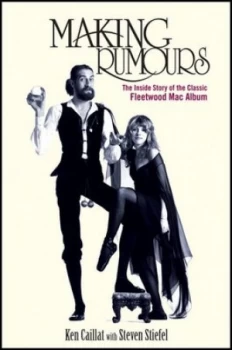 Image of Making Rumours by Ken Caillat Hardback