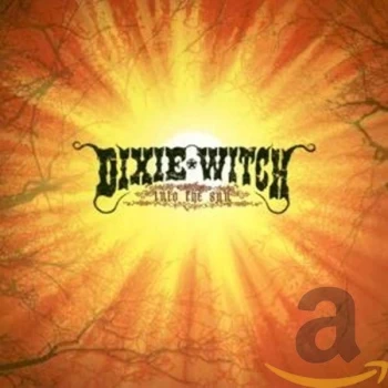 Image of Dixie Witch - Into the Sun CD