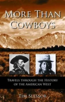 Image of More Than Cowboys by Tim Slessor Paperback