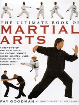Image of The Ultimate Book of Martial Arts by Fay Goodman Hardback