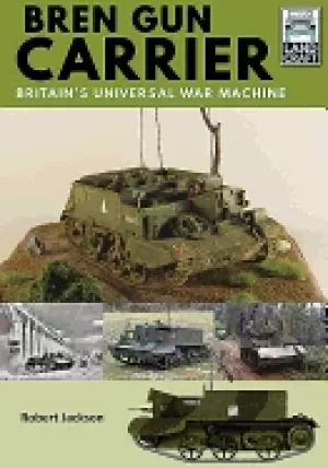 Image of bren gun carrier britains universal war machine