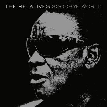 image of The Relatives - Goodbye World Vinyl