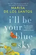Image of ill be your blue sky a novel