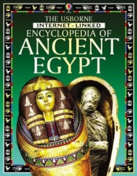 Image of The Usborne Internet-Linked Encyclopedia of Ancient Egypt by Gill Harvey and Struan Reid and Ian Jackson and Aziz Khan and Jane Chisholm and Inklink F