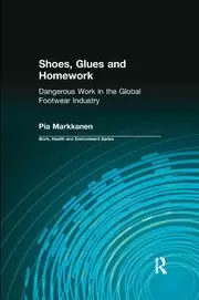 Image of Shoes Glues and Homework Dangerous Work in the Global Footwear Industry
