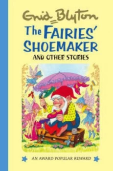 Image of The Fairies Shoemaker and Other Stories by Enid Blyton and Sally Davies Hardback