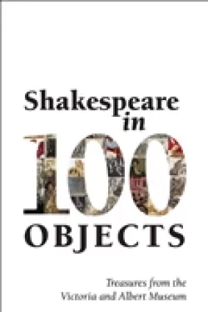 Image of shakespeare in 100 objects treasures from the victoria and albert museum