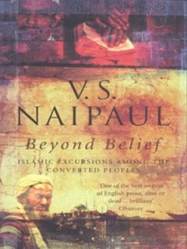 Image of Beyond Belief by V. S Naipaul Paperback