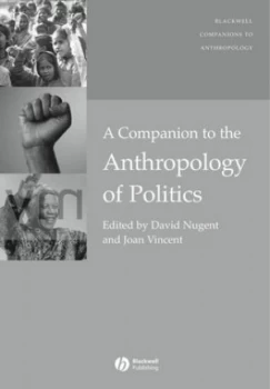 Image of A Companion to the Anthropology of Politics by David Nugent Book
