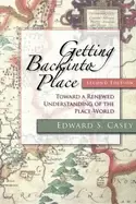 Image of getting back into place second edition toward a renewed understanding of t