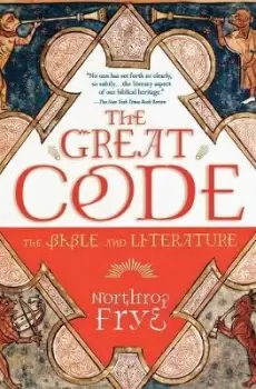 Image of Great Code: The Bible and Literature by Northrop Frye