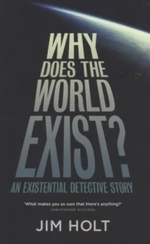 Image of Why Does the World Exist by Jim Holt Book