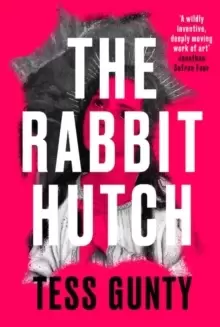 Image of The Rabbit Hutch : SHORTLISTED FOR THE WATERSTONES DEBUT FICTION PRIZE