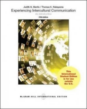 Image of Experiencing Intercultural Communication by Judith N Martin Paperback