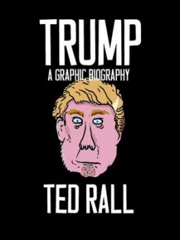 Image of Trump by Ted Rall