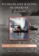 Image of hydroplane racing in detroit 1946 2008